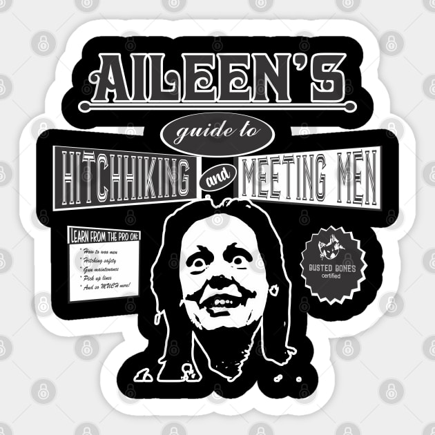 Serial KiIller Aileen Wuornos -  Serial Killer Shirt - True Crime Shirt  - Horror Shirt Sticker by Renegade Rags